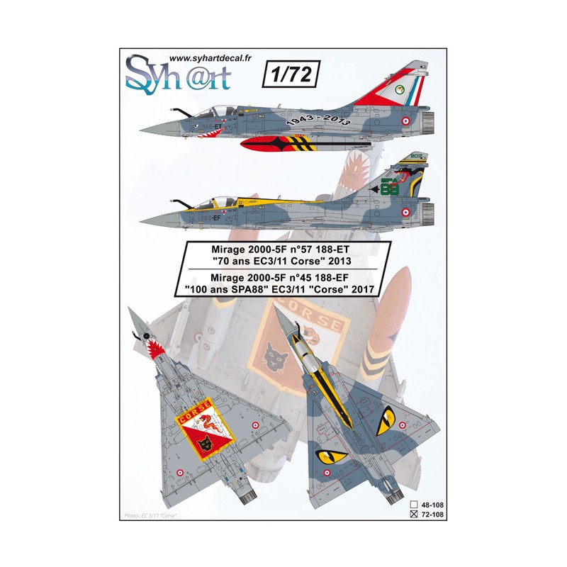 Syhart 108 - Mirage 2000-5F 188-ET "70 ans EC3/11 Corse" 2013 & Mirage 2000-5F 188-EF "100 ans SPA88" EC3/11 "Corse" 2017