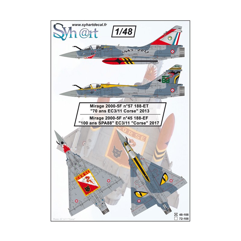 Syhart 108 - Mirage 2000-5F 188-ET "70 ans EC3/11 Corse" 2013 & Mirage 2000-5F 188-EF "100 ans SPA88" EC3/11 "Corse" 2017